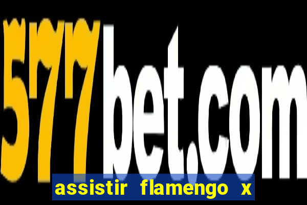 assistir flamengo x corinthians multi canais